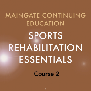 Sports Rehabilitation Essentials II